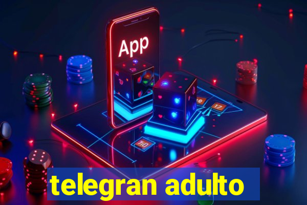 telegran adulto